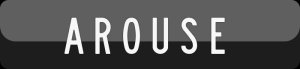 AROUSE